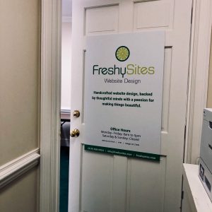 FreshySites door in Raleigh, NC office